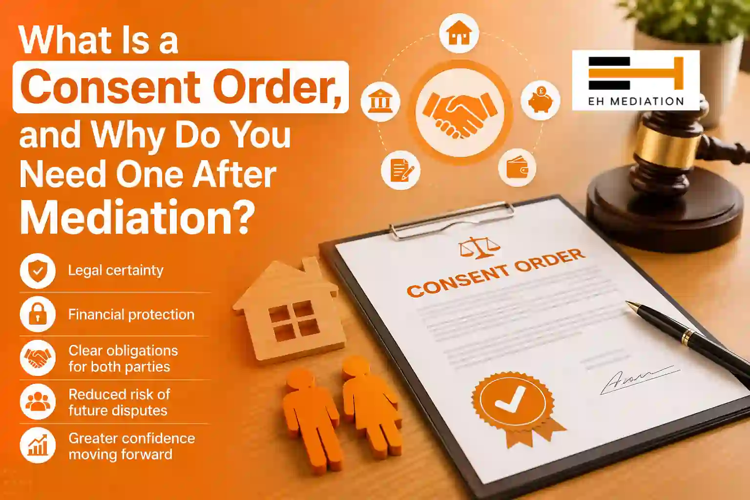 What Is a Consent Order, and Why Do You Need One After Mediation Folkestone?